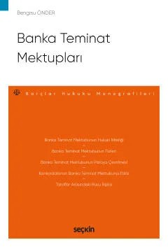 Banka Teminat Mektupları – Borçlar Hukuku Monografileri – – Bengisu Önder – Seçkin Yayıncılık kitap kapağı