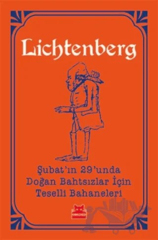Şubat'ın 29'unda Doğan Bahtsızlar İçin Teselli Bahaneleri – Georg Christoph Lichtenberg – Kırmızı Kedi Yayınevi kitap kapağı