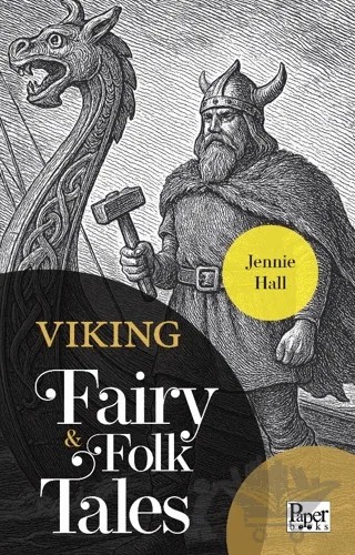 Viking Fairy & Folk Tales – Jennie Hall – Paper Books kitap kapağı