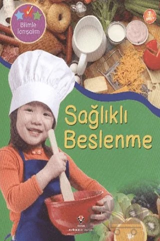 Bilimle Tanışalım - Sağlıklı Beslenme – Helen Orme – TÜBİTAK Yayınları kitap kapağı