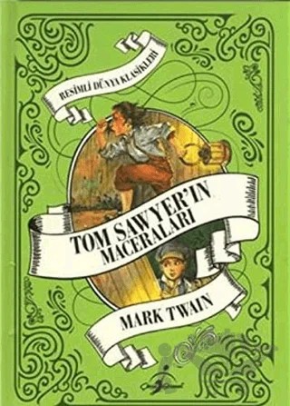 Tom Sawyer'ın Maceraları – Mark Twaın – Çocuk Gezegeni kitap kapağı