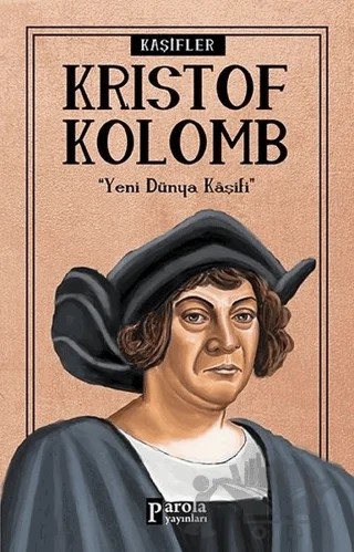 Kristof Kolomb - Kaşifler – Turan Tektaş – Parola Yayınları kitap kapağı