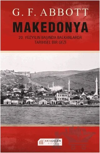 Makedonya – G. F. Abbott – Akıl Çelen Kitaplar kitap kapağı