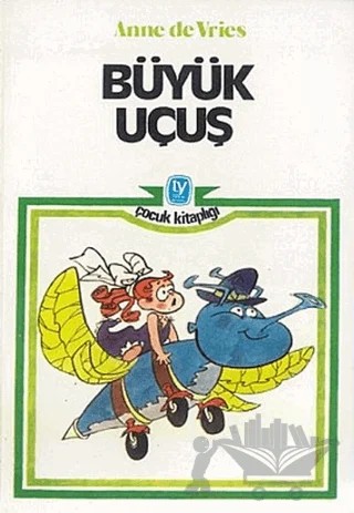 Büyük Uçuş – Anne de Vries – Tekin Yayınevi kitap kapağı