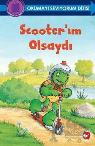 Scooter'ım Olsaydı – Sharon Jennings – Beyaz Balina Yayınları kitap kapağı