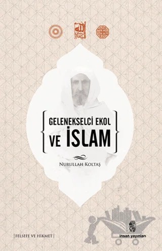 Gelenekselci Ekol ve İslam – Nurullah Koltaş – İnsan Yayınları kitap kapağı