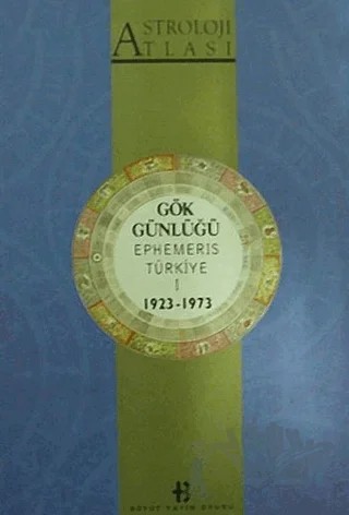 Astroloji Atlası Gök Günlüğü Ephemeris Türkiye 1 1923 - 1973 – Kolektif – Boyut Yayın Grubu kitap kapağı