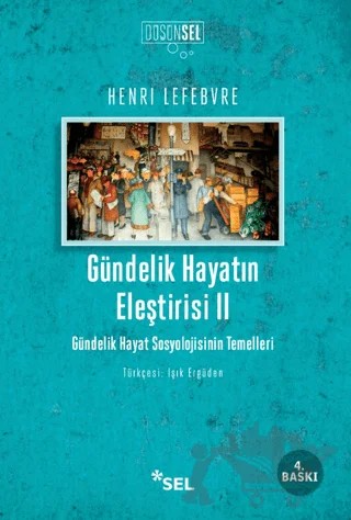 Gündelik Hayatın Eleştirisi 2 – Henri Lefebvre – Sel Yayıncılık kitap kapağı