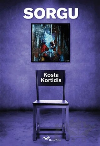 Sorgu – Kosta Kortidis – Başka Yerler Yayınları kitap kapağı