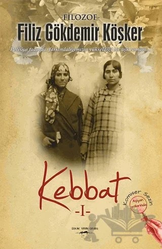 Kebbat 1 – Filiz Gökdemir Köşker – Sokak Kitapları Yayınları kitap kapağı