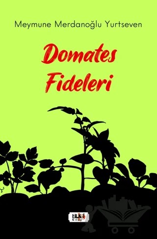 Domates Fideleri – Meymune Merdanoğlu Yurtseven – Tilki Kitap kitap kapağı