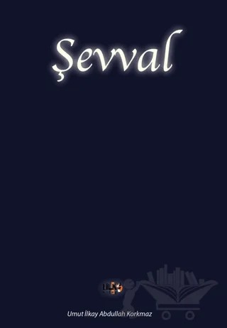 Şevval – Umut İlkay Abdullah Korkmaz – Tilki Kitap kitap kapağı