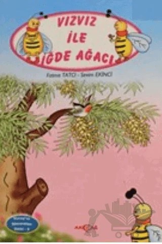 Vızvız ile İğde Ağacı – Fatma Tatcı, Sevim Ekinci – Akçağ Yayınları kitap kapağı