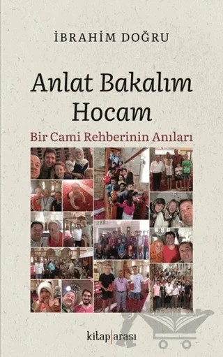 Anlat Bakalım Hocam – İbrahim Doğru – Kitap Arası kitap kapağı