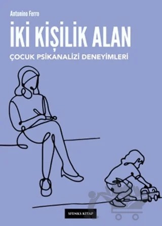 İki Kişilik Alan – Antonino Ferro – Sfenks Kitap kitap kapağı