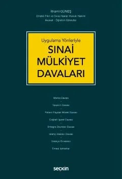 Uygulama YönleriyleSınai Mülkiyet Davaları – İlhami Güneş – Seçkin Yayıncılık kitap kapağı