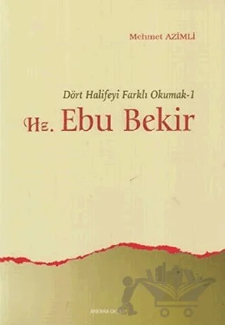 Hz. Ebu Bekir – Mehmet Azimli – Ankara Okulu Yayınları kitap kapağı