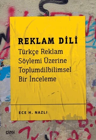 Reklam Dili – Ece H. Nazlı – Çizgi Kitabevi Yayınları kitap kapağı