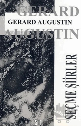 Seçme Şiirler – Gerard Augustin – Şiirden Yayıncılık kitap kapağı