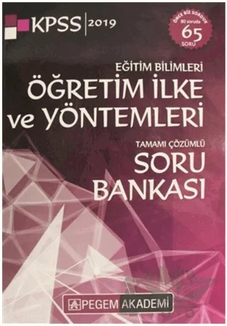 2019 KPSS Eğitim Bilimleri Öğretim İlke ve Yöntemleri Tamamı Çözümlü Soru Bankası – Kolektif – Pegem Akademi Yayıncılık kitap kapağı