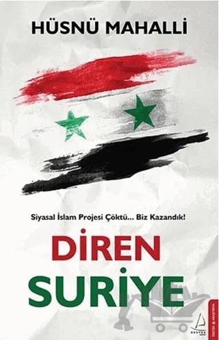 Diren Suriye – Hüsnü Mahalli – Destek Yayınları kitap kapağı