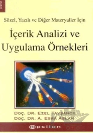 Sözel, Yazılı ve Diğer Materyaller İçin İçerik Analizi ve Uygulama Örnekleri – Ezel Tavşancıl – Epsilon Yayınevi kitap kapağı