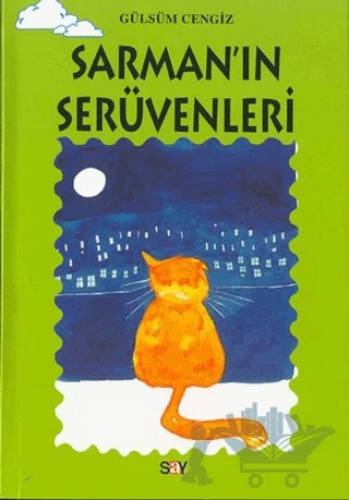 Sarman’ın Serüvenleri – Gülsüm Cengiz – Say Çocuk kitap kapağı