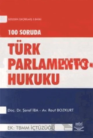 100 Soruda Parlamento Türk Parlamento Hukukuna Giriş – Şeref İba – Nobel Akademik Yayıncılık kitap kapağı