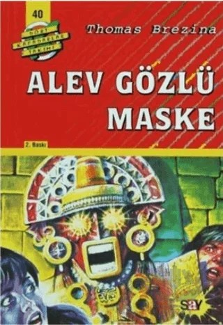 Alev Gözlü Maske – Thomas Brezina – Say Çocuk kitap kapağı