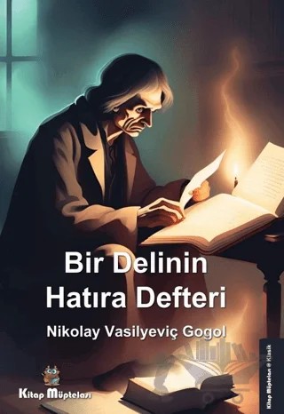 Bir Delinin Hatıra Defteri – Nikolay Vasilyeviç Gogol – Kitap Müptelası Yayınları kitap kapağı