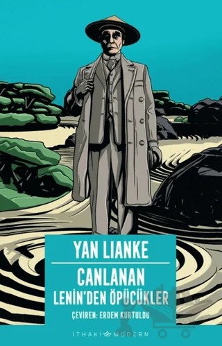 Canlanan - Lenin’den Öpücükler – Yan Lianke – İthaki Yayınları kitap kapağı