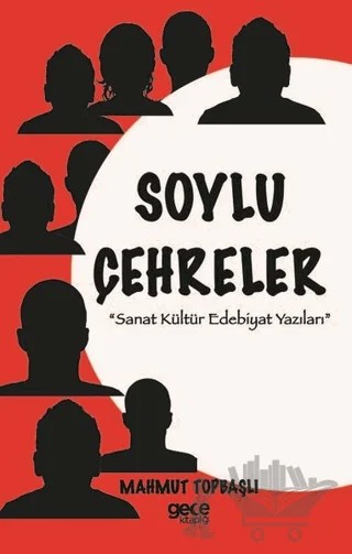 Soylu Çehreler – Mahmut Topbaşlı – Gece Kitaplığı kitap kapağı