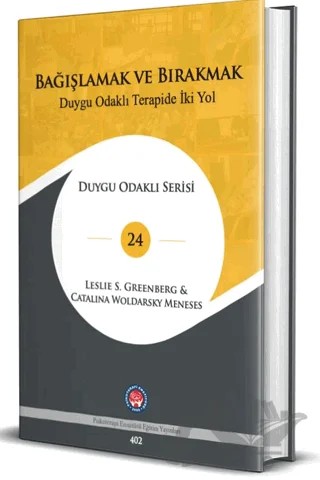 Bağışlamak ve Bırakmak – Catalina Woldarsky Meneses, Leslie S. Greenberg – Psikoterapi Enstitüsü kitap kapağı