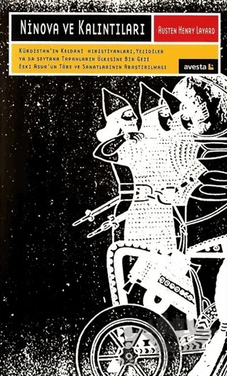 Ninova ve Kalıntıları – Austen Henry Layard – Avesta Yayınları kitap kapağı
