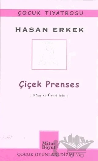 Çiçek Prenses – Hasan Erkek – Mitos Boyut Yayınları kitap kapağı