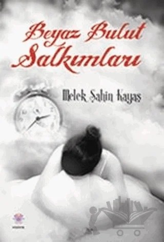 Beyaz Bulut Salkımları – Melek Şahin Kayaş – Nilüfer Yayınları kitap kapağı