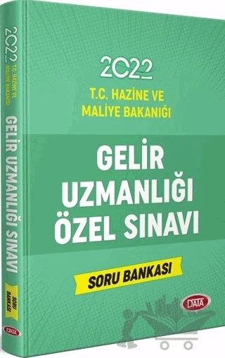 2022 T.C Hazine ve Maliye Bakanlığı Gelir Uzmanlığı Özel Sınavı Soru Bankası – Kolektif – Data Yayınları kitap kapağı