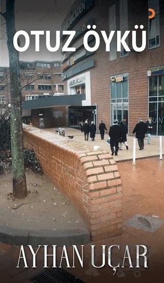 Otuz Öykü – Ayhan Uçar – Cinius Yayınları kitap kapağı