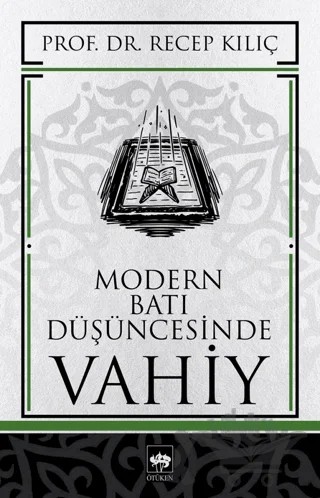 Modern Batı Düşüncesinde Vahiy – Recep Kılıç – Ötüken Neşriyat kitap kapağı