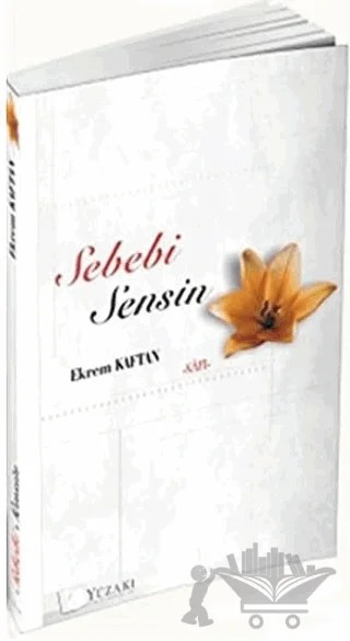 Sebebi Sensin – Ekrem Kaftan – Yüzakı Yayıncılık kitap kapağı