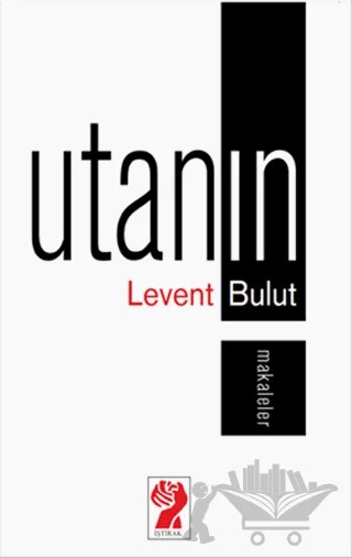 Utanın – Levent Bulut – İştirak Yayınevi kitap kapağı