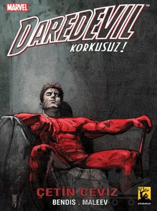 Daredevil Korkusuz Cilt: 4 - Çetin Ceviz – Brian Michael Bendis – Arka Bahçe Yayıncılık kitap kapağı