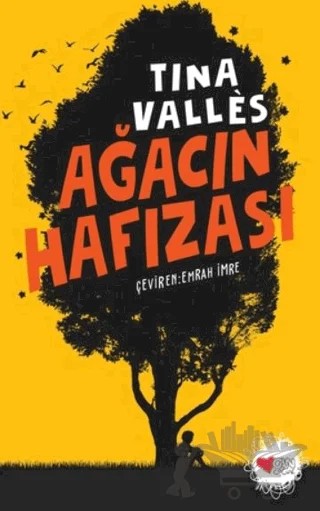 Ağacın Hafızası – Tina Valles – Can Çocuk Yayınları kitap kapağı