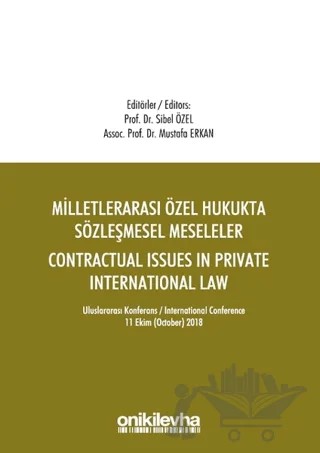 Milletlerarası Özel Hukukta Sözleşmesel Meseleler - Contractual Issues in Private International Law – Mustafa Erkan, Sibel Özel – On İki Levha Yayınları kitap kapağı