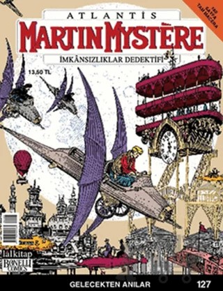 Martin Mystere İmkansızlıklar Dedektifi Sayı: 127 - Gelecekten Anılar – Lal Kitap kitap kapağı