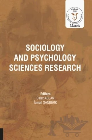 Sociology and Psychology Sciences Research (AYBAK 2020 Mart) – Cahit Aslan, İsmail Sanberk – Akademisyen Kitabevi kitap kapağı