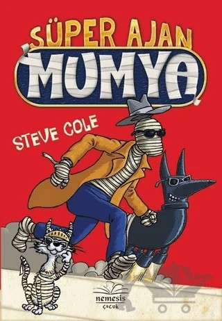 Süper Ajan Mumya – Steve Cole – Nemesis Kitap kitap kapağı