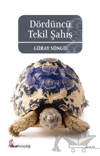 Dördüncü Tekil Şahıs – Güray Süngü – Okur Kitaplığı kitap kapağı