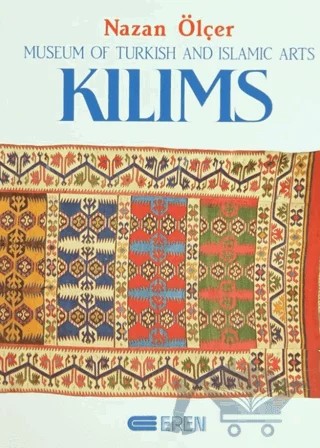 Kilims Museum of Turkish And Islamic Arts – Nazan Ölçer – Eren Yayıncılık kitap kapağı