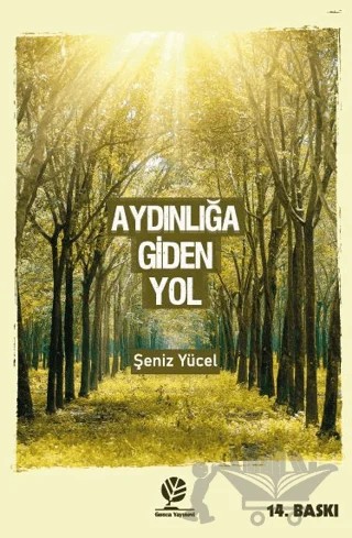 Aydınlığa Giden Yol – Şeniz Yücel – Gonca Yayınevi kitap kapağı